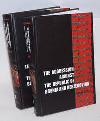 image of The Aggression Against the Republic of Bosnia and Herzegovina; Books 1 and 2; Planning, Preparation, Execution