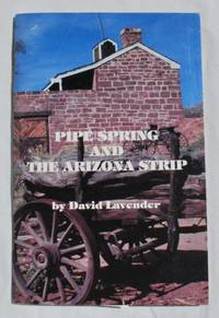 Pipe Spring and the Arizona Strip