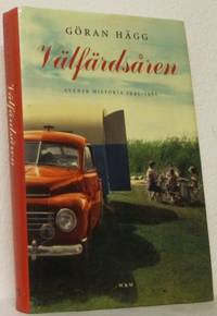 Välfärdsåren. Svensk historia 1945-1986.