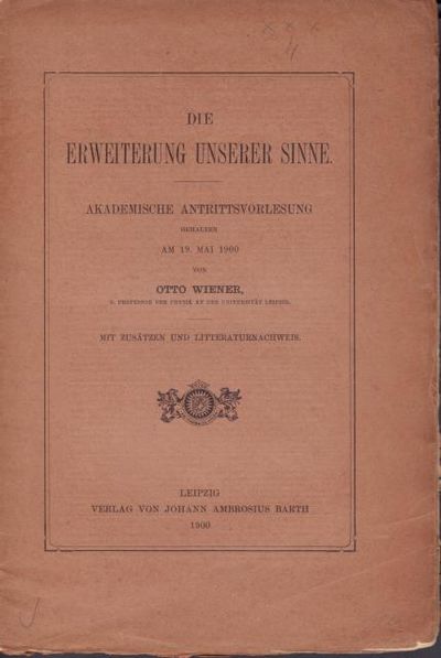 Die Erweiterung unserer Sinne. Akademische…