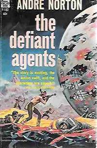 The Defiant Agents [Ace F-183] (Time Traders #3) by Norton, Andre - 1963