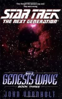 The Genesis Wave Book Three (Star Trek: the Next Generation) by Vornholt, John - 2002-01-02