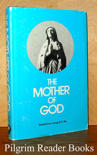 The Mother of God by Long OFM., Valentine - 1976