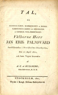 Tal, då justitiæ-råde, kommendören af Kongl.…