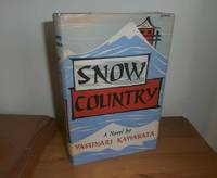 SNOW COUNTRY by KAWABATA, Yasunari  [ Translated by Edward G. Seidensticker ] - 1957