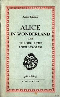 Alice in Wonderland and Through the Looking…