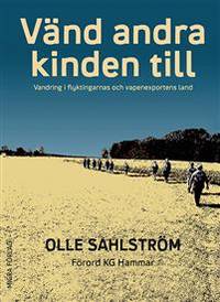 Vänd andra kinden till. Vandring i flyktingarnas…