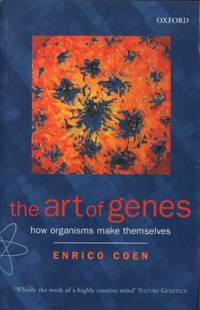 The Art of Genes. How Orgnisms Make Themeselves.