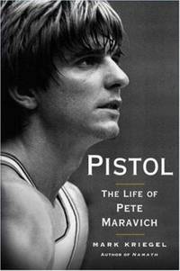 image of Pistol : The Life of Pete Maravich