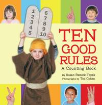 Ten Good Rules : A Ten Commandments Counting Book