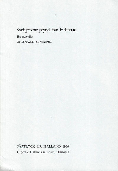 Stadsgrävningsfynd från Halmstad. En översikt. [=…