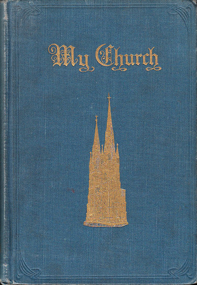 My Church. An illustrated Lutheran manual,…