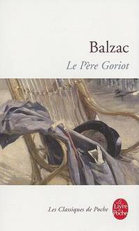 Le Pere Goriot (Le Livre de Poche) (French Edition)