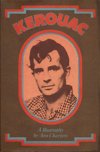 Kerouac  A Biography by Charters, Ann - 1973