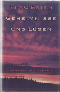 Geheimnisse Und Lugen. (In the Lake of the Woods.) de O'BRIEN, Tim - 1995