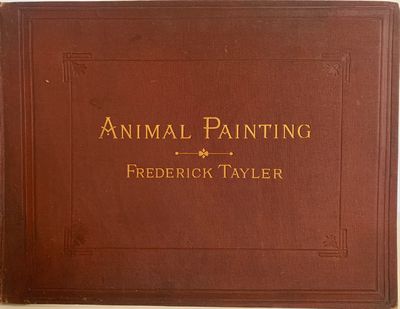 Studies in Animal Painting. With Eighteen Coloured Plates, from Water-Colour Drawings, Second Edition