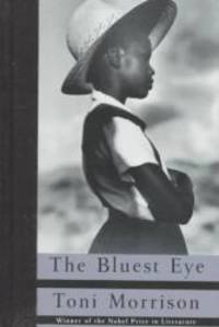 The Bluest Eye by Toni Morrison - 1993-09-07