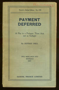 Payment Deferred: A Play in a Prologue, Three Acts and an Epilogue