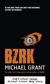 BZRK by Grant, Michael - 2012-02-28 Cover Creased. See ou