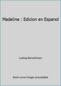 Madeline : Edicion en Espanol