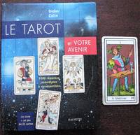 Le tarot et votre avenir. 5000 réponses immédiates à vos questions