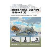 British Battleships 1939-45 1: Queen Elizabeth and Royal Soverign Classes