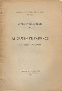 Le Capsien de L&#039;abri 402 (Notes et Documents XII) de Gobert, E.G. and Vaufrey, R - 1950