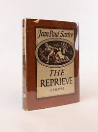 THE REPRIEVE by Sartre, Jean-Paul | Hardcover | 1947 | Alfred A. Knopf ...