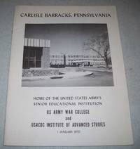 Carlisle Barracks, Pennsylvania: Home of the United States Army's Senior Educational...