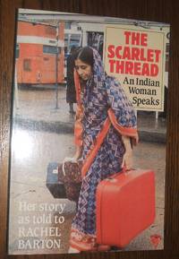 image of The Scarlet Thread An Indian Woman Speaks
