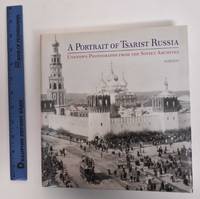 image of A Portrait of Tsarist Russia: Unknown Photographs from the Soviet Archives
