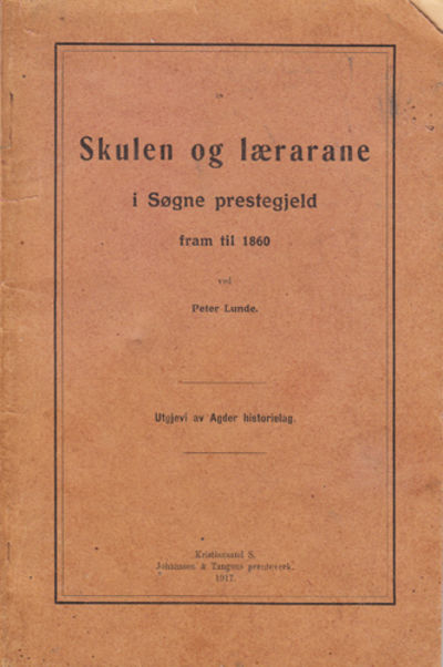 Skulen og lærarane i Søgne prestegjeld fram til…