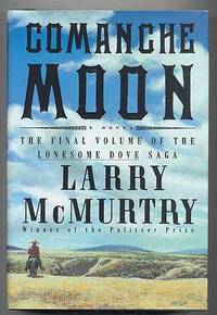 Comanche Moon by McMURTRY, Larry - 1997