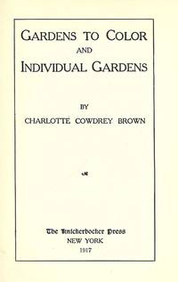 GARDENS TO COLOR AND INDIVIDUAL GARDENS