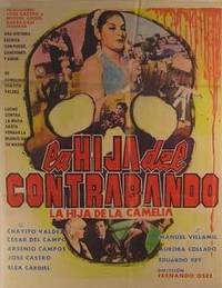 La Hija del Contrabando. Movie poster. (Cartel de la Película).