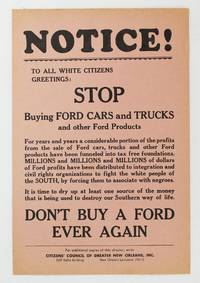 Notice! To All White Citizens Greetings: Stop Buying Ford Cars and Trucks and Other Ford Products... [caption title]