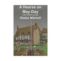 A Hearse on May-Day (Mrs. Bradley Mysteries)