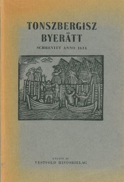 Tonszbergisz Byerätt. Schrevitt anno 1614.