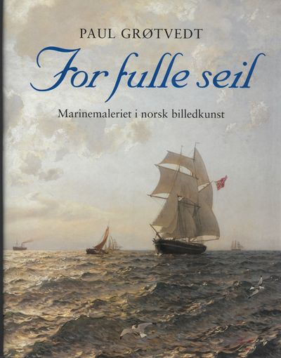 For fulle seil. Marinemaleriet i norsk…