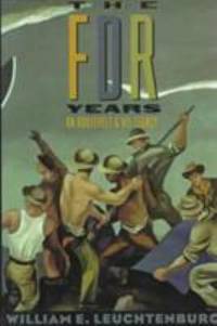 The FDR Years : On Roosevelt and His Legacy