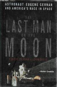 The Last Man on the Moon by Eugene; Davis, Donald A Cernan - 1999