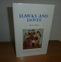 HAWKS AND DOVES by Gillis, Alan - 2007