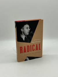 Radical (First Printing)  A Portrait of Saul Alinsky