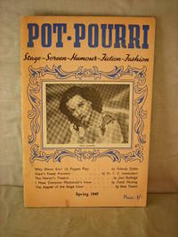 Pot-Pourri: Stage, Screen, Humour, Fiction, Fashion (Spring 1947)