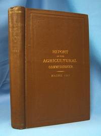 TENTH ANNUAL REPORT OF THE COMMISSIONER OF AGRICULTURE OF THE STATE OF  MAINE 1911