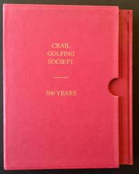 The Crail Golfing Society 1786-1986 (2 Vols. + Slipcase) by James Gordon Dow and John Macdonald - 1986