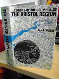 image of The Bristol Region (Regions of the British Isles)