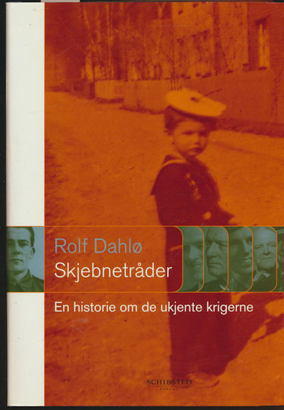 Skjebnetråder. En historie om de ukjente krigerne