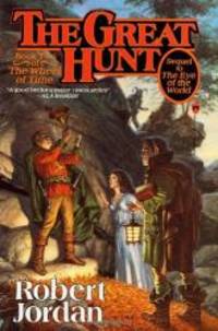 The Great Hunt: Book Two of &#039;The Wheel of Time&#039; by Robert Jordan - 1990-08-01