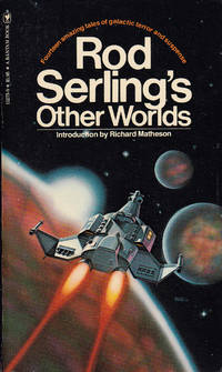 Rod Serling's Other Worlds by Richard - Editor Matheson - Paperback - First Paperback Edition - 1978 - from Bookmarc Books (SKU: 013262)
